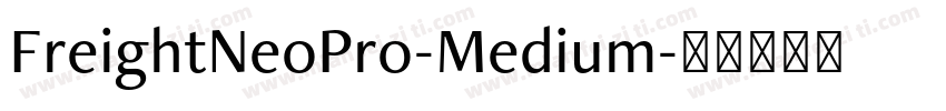 FreightNeoPro-Medium字体转换