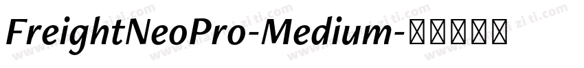 FreightNeoPro-Medium字体转换