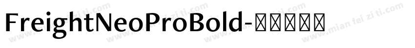 FreightNeoProBold字体转换