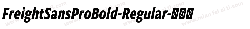 FreightSansProBold-Regular字体转换
