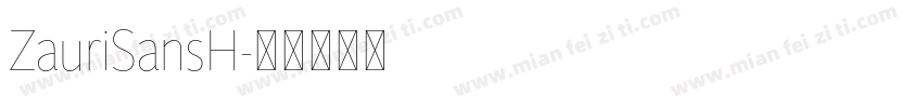 ZauriSansH字体转换