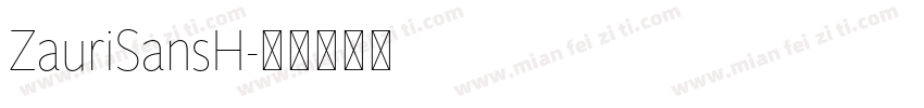 ZauriSansH字体转换