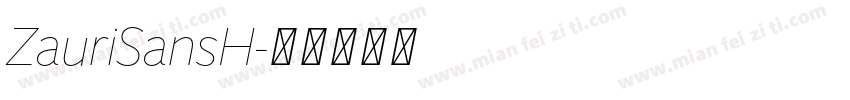 ZauriSansH字体转换