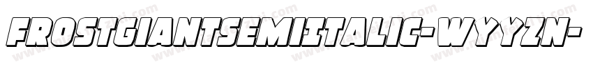 FrostGiantSemiItalic-WyyZn字体转换