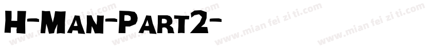 H-Man-Part2字体转换