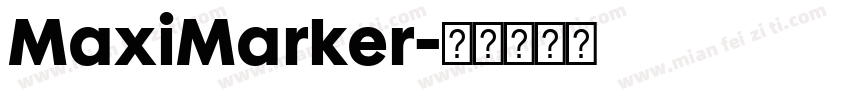 MaxiMarker字体转换