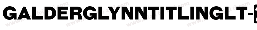 GalderglynnTitlingLt字体转换