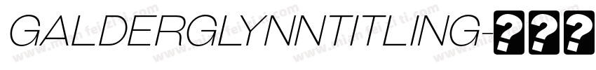 GalderglynnTitling字体转换