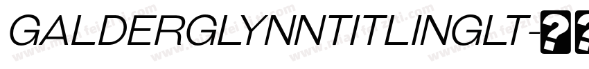 GalderglynnTitlingLt字体转换