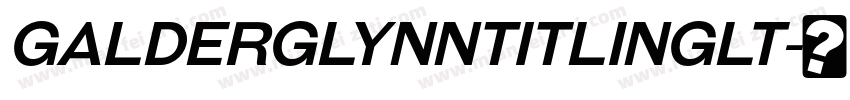 GalderglynnTitlingLt字体转换