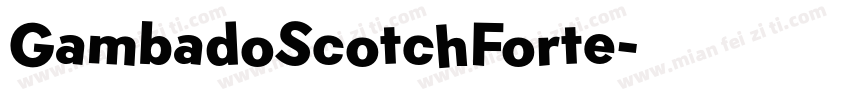 GambadoScotchForte字体转换