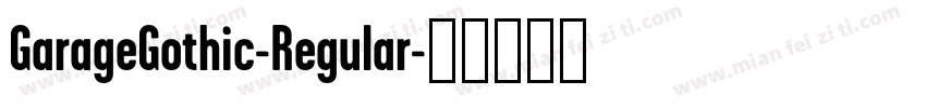 GarageGothic-Regular字体转换