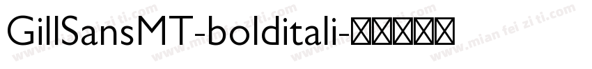 GillSansMT-bolditali字体转换