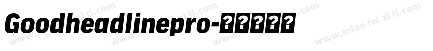 Goodheadlinepro字体转换