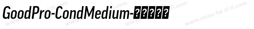 GoodPro-CondMedium字体转换
