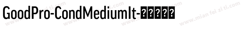 GoodPro-CondMediumIt字体转换