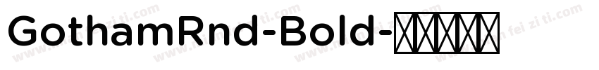 GothamRnd-Bold字体转换