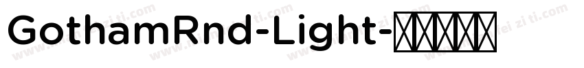 GothamRnd-Light字体转换