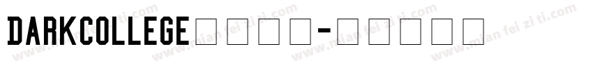 DarkCollege字体下载字体转换