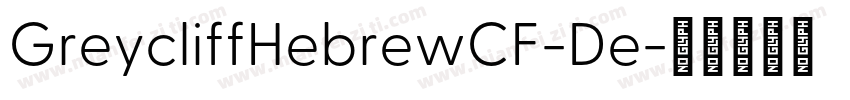 GreycliffHebrewCF-De字体转换