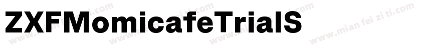ZXFMomicafeTrialS字体转换