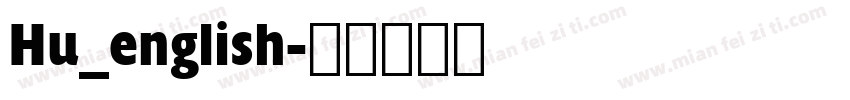 Hu_english字体转换