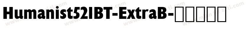 Humanist521BT-ExtraB字体转换