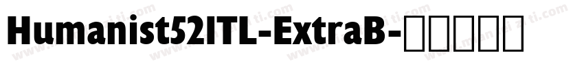 Humanist521TL-ExtraB字体转换