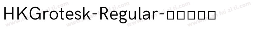 HKGrotesk-Regular字体转换