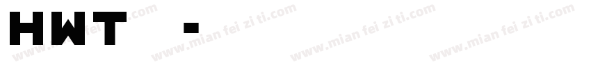 hwt免费字体转换