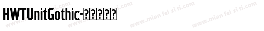 HWTUnitGothic字体转换