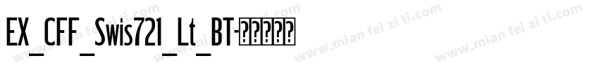 EX_CFF_Swis721_Lt_BT字体转换