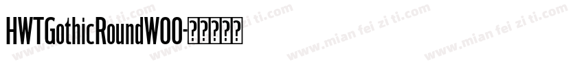 HWTGothicRoundW00字体转换