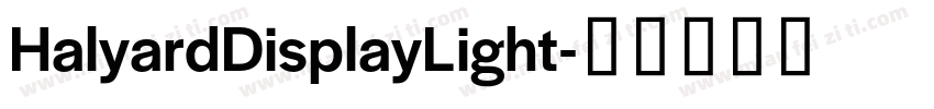 HalyardDisplayLight字体转换