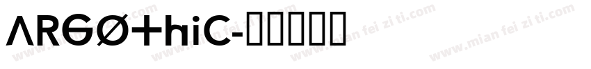 argothic字体转换