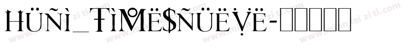 Huni_TimesNueve字体转换