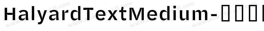 HalyardTextMedium字体转换