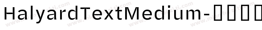 HalyardTextMedium字体转换