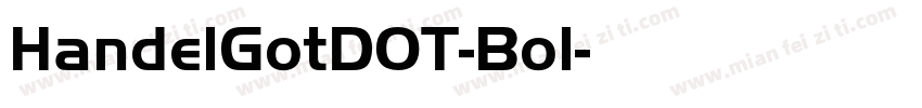HandelGotDOT-Bol字体转换