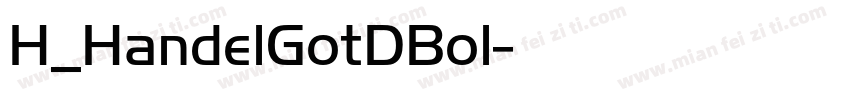 H_HandelGotDBol字体转换