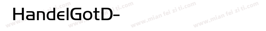准圆HandelGotD字体转换