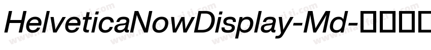 HelveticaNowDisplay-Md字体转换
