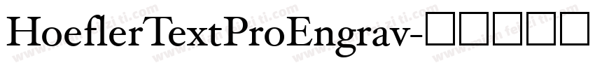 HoeflerTextProEngrav字体转换