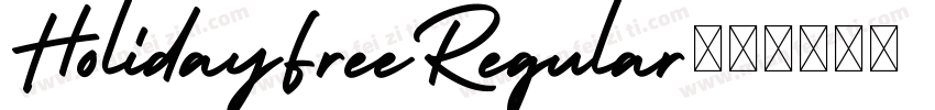 HolidayFreeRegular字体转换