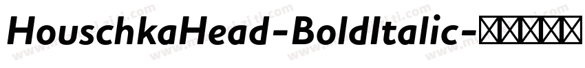 HouschkaHead-BoldItalic字体转换