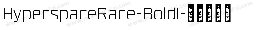 HyperspaceRace-BoldI字体转换
