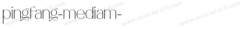pingfang-mediam字体转换