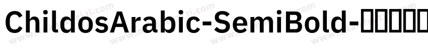 ChildosArabic-SemiBold字体转换