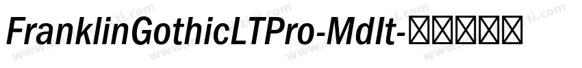 FranklinGothicLTPro-MdIt字体转换