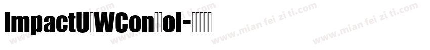 ImpactURWConDBol字体转换
